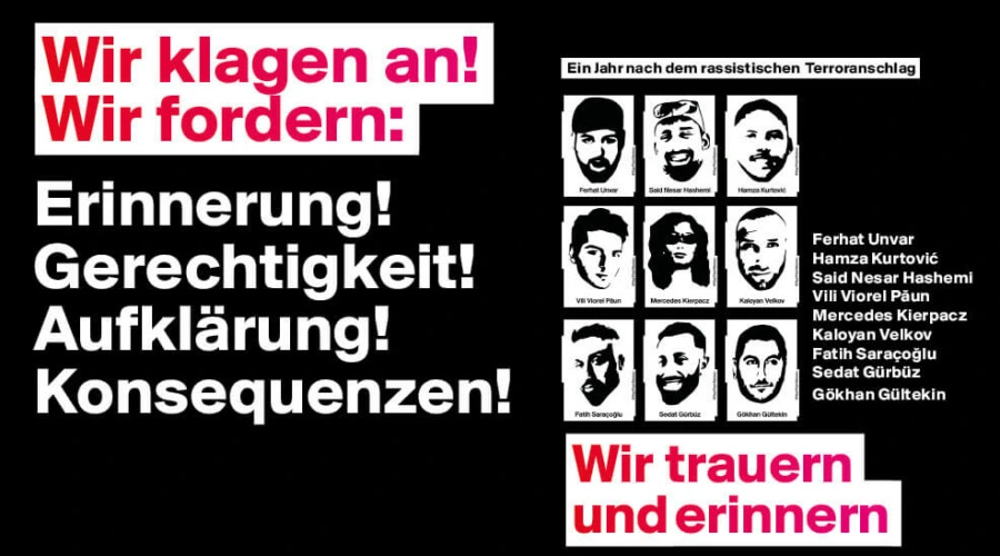 Text: Ein Jahr nach dem rassistischen Terroranschlag. Wir klagen an! Wir fordern: Erinnerung! Gerechtigkeit! Aufklärung! Konsequenzen!