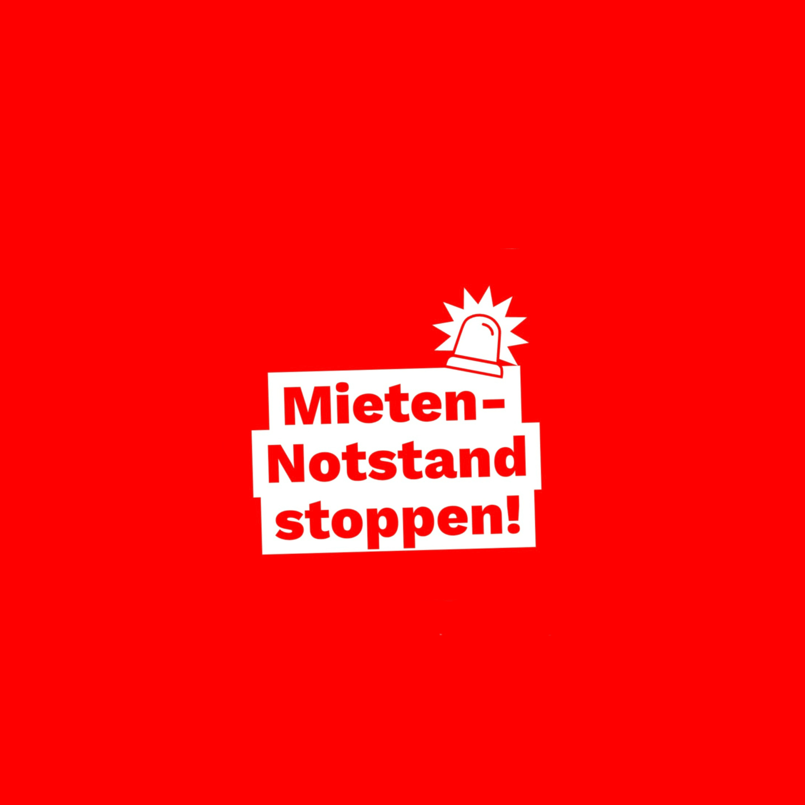 Textgrafik mit einer über folgendem Text zu sehenden Alarmleuchte: Mieten-Notstand stoppen!