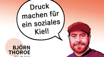 Björn Thoroe als Comicfigur, in der Sprechblase steht: "Druck machen für ein soziales Kiel!"